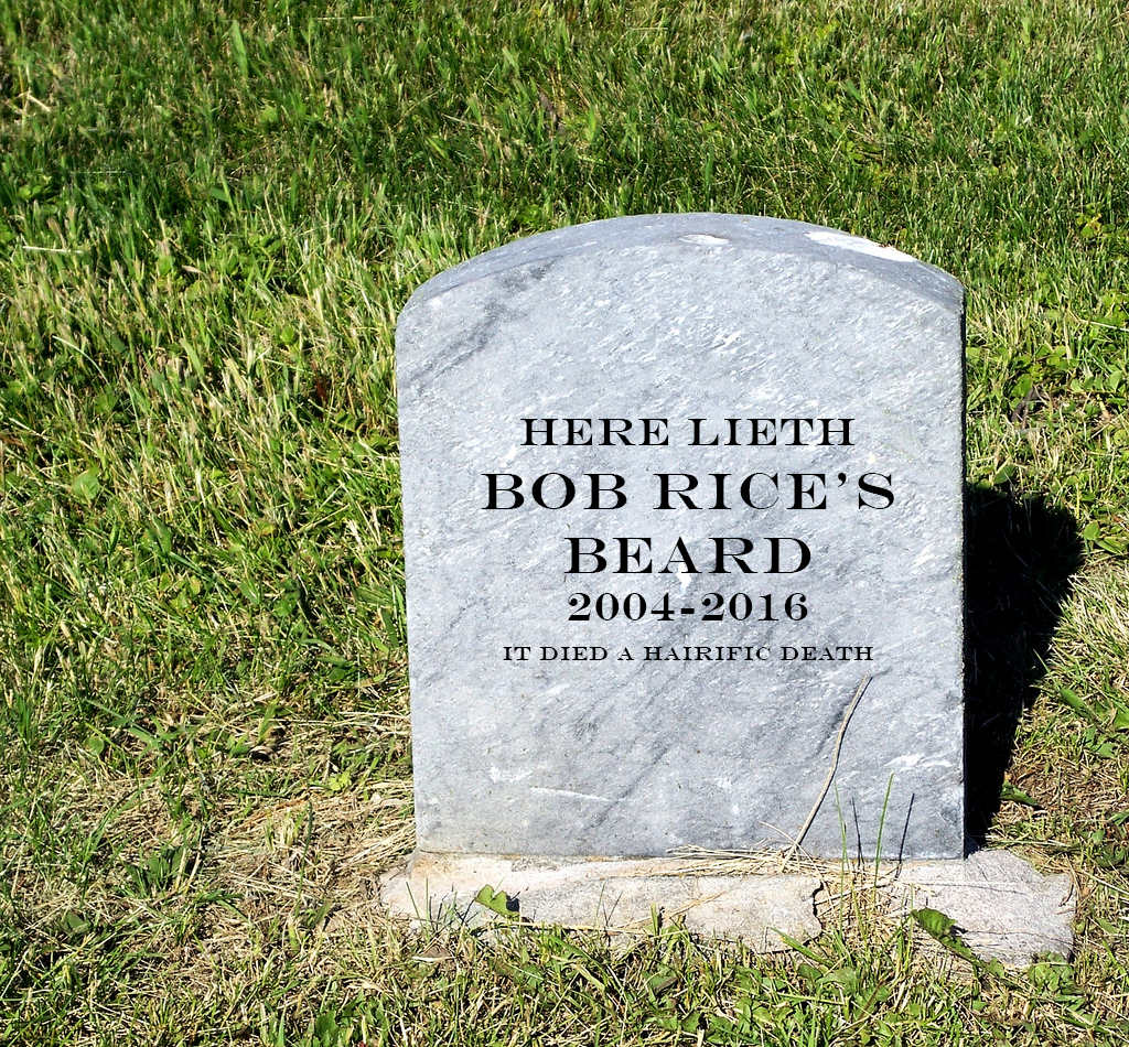 In memoriam of my beard,&nbsp;2004-2016