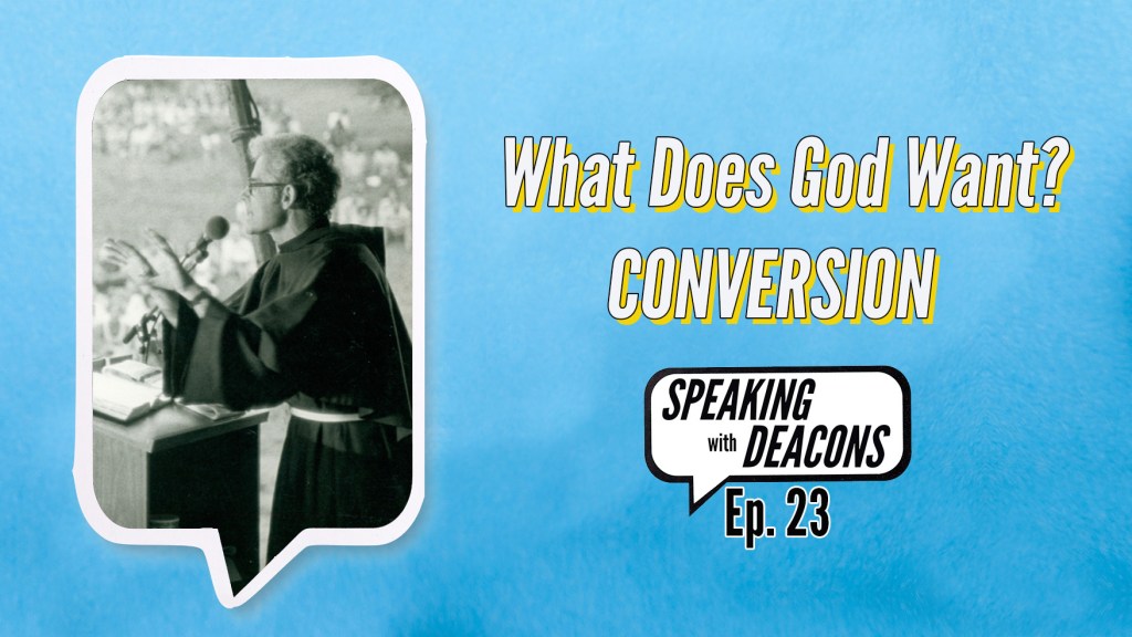 What Does God Want?&nbsp;(Conversion)